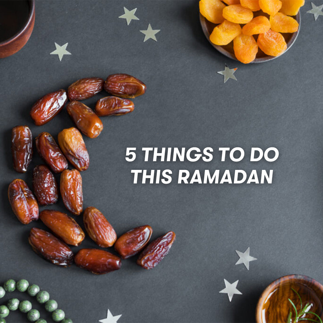 5 Things To Do This Ramadan